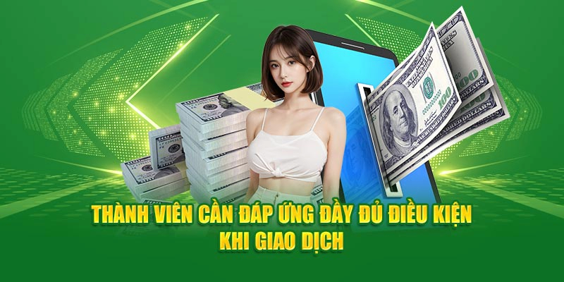 Điều kiện chung để thực hiện rút tiền bj66